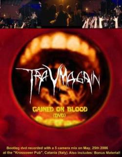 Traumagain : Gained on Blood